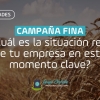 Campaña fina:  ¿Cuál es la situación real de tu empresa en este momento clave?